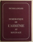 Langlois, V. Numismatique de l'Arménie au moyen âge. reprint Paris 1978 of the edition Paris 1855. Tela ed. pp. XII+110 p.tavv. 7 in b/n. Buono stato...