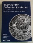 Manville H.E. Tokens of the Industrial Revolution. Spink, 2001. Cartonato con sovraccoperta. 307 pp., 55 tavole. Ottima copia