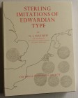 Mayhew N.J., Sterling Imitations of Edwardian Type. The Royal Numismatic Society, Londra 1983. Tela rigida con sovraccoperta, 271pp., 45 tavole B/N, t...