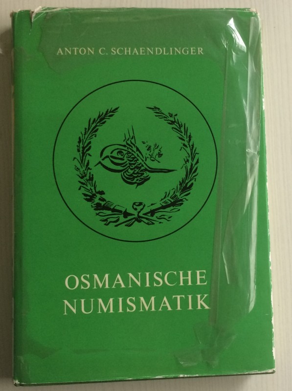 Schaendlinger A.C. Osmanische Numismatik. Von den Anfängen des Osmanischen Reich...