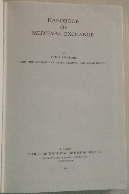 Spufford P., Handbook of Medieval Exchange. Royal Historical Society Guides and ...