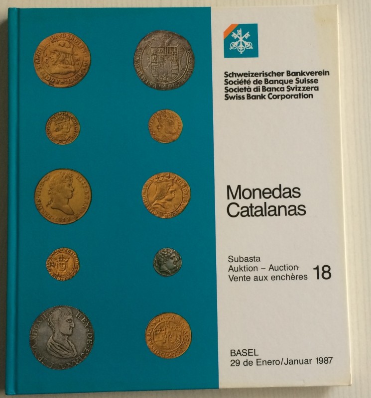 SBV Auktion 18 Monedas Catalanas. Basel 28 Januar 1987. Cartonato ed. pp. 151, l...