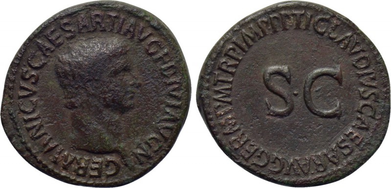 GERMANICUS (Died 19). As. Rome. Struck under CLAUDIUS (41-54). 

Obv: GERMANIC...