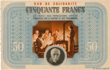 Country : FRANCE regionalism and miscellaneous 
Face Value : 50 Francs BON DE SOLIDARITÉ 
Date : 1941 
Period/Province/Bank : Deuxième Guerre Mondi...