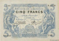 Country : ALGERIA 
Face Value : 5 Francs 
Date : 20 novembre 1916 
Period/Province/Bank : Banque de l'Algérie 
Catalogue reference : P.71a 
Alpha...