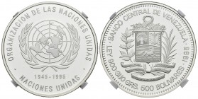 REPÚBLICA DE VENEZUELA. 500 Bolívares. (Ar. 31,10g/35mm). 1995. Organización de las Naciones Unidas. (Km#Y71). Encapsulado NGC PF-68 ULTRA CAMEO.