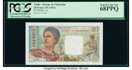 Tahiti Banque de l'Indochine 20 Francs ND (1963) Pick 21c PCGS Superb Gem New 68 PPQ. 

HID09801242017

© 2020 Heritage Auctions | All Rights Reserved...