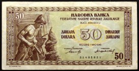 Yugoslavia 50 Dinara 1946 
P# 64a; 1st issue: 8-digit serial #