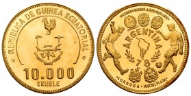 Equatorial Guinea. 10000 ekuele. 1978. (Km-41). Au. 13,91 g. Mundial de Fútbol Argentina 1978. PR. Est...500,00.