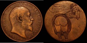 Engraved Penny Edward VII the reverse a lady in period dress showing her bare backside and captioned 'My Word If I Catch You', the workmanship of good...