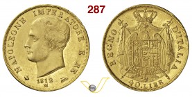 NAPOLEONE I, Imperatore (1804-1814) 40 Lire 1812 Milano “puntali sagomati”. Pag. 15a Au g 12,89 • Fondi quasi speculari SPL