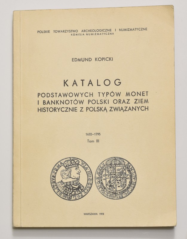 E. Kopicki, Katalog podstawowych typów monet i banknotów, tom III
 Bez większyc...