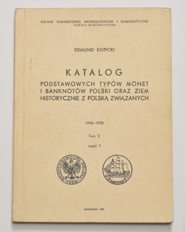 E. Kopicki, Katalog podstawowych typów monet i banknotów, tom V, część 1
 Bez w...