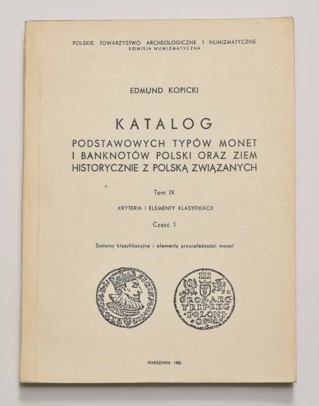 E. Kopicki, Katalog podstawowych typów monet i banknotów, tom IX, część 1
 Bez ...
