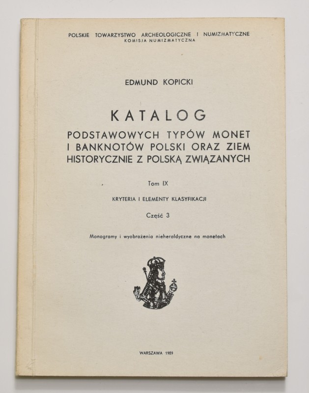 E. Kopicki, Katalog podstawowych typów monet i banknotów, tom IX, część 3
 Bez ...