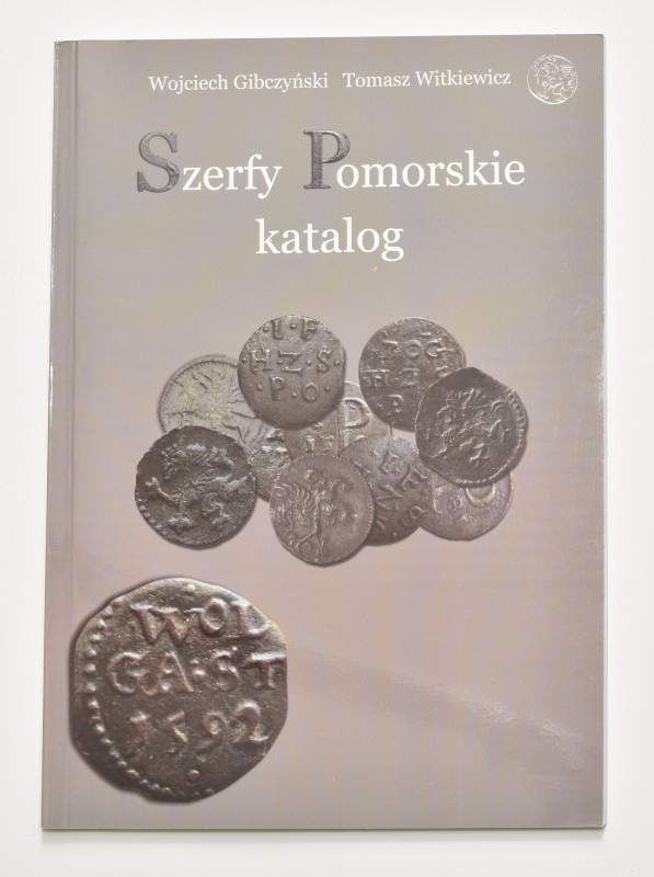 W. Gibczyński, T. Witkiewicz, Katalog Szerfów Pomorskich
 Z autografem autora....