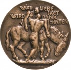Bredow Einseitige Bronzegussmedaille o.J. Wer Liebe säet, wird Dank ernten. 97 mm, 177,52 g Vorzüglich