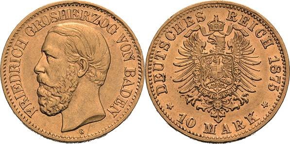 Baden
Friedrich I. 1856-1907 10 Mark 1875 G Jaeger 186 Sehr schön/vorzüglich